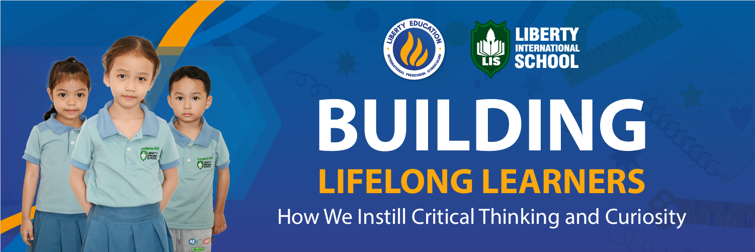 Building Lifelong Learning - Liberty International School Cambodia